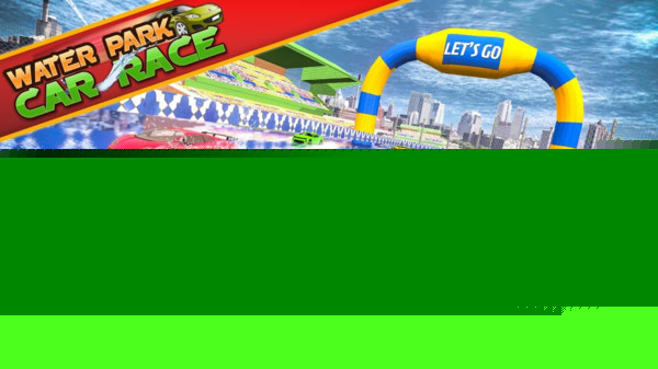 水上乐园：汽车竞速APP