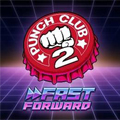 拳击俱乐部2：快速成长 Punch Club 2: Fast Forward